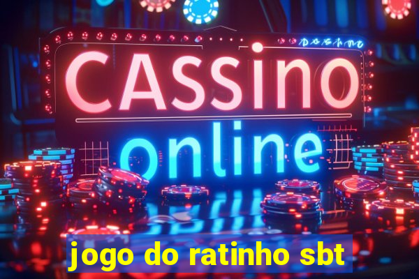 jogo do ratinho sbt